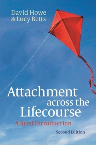 Attachment across the Lifecourse: A Brief Introduction фото книги