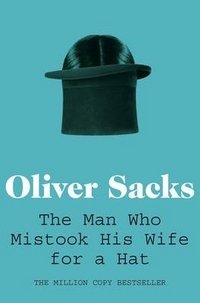 The Man Who Mistook His Wife for a Hat фото книги
