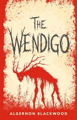 The Wendigo = Вендиго фото книги