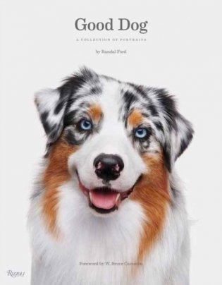 Good Dog: A Collection of Portraits фото книги