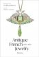 Antique French Jewelry: 1800-1950 фото книги маленькое 2