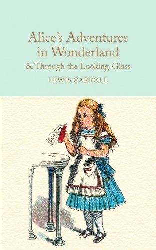 Alice's Adventures in Wonderland & Through the Looking-Glass фото книги