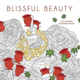 Blissful Beauty Coloring Book: Anti-Stress Coloring Book фото книги