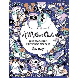 A Million Owls: Fine Feathered Friends to Color фото книги