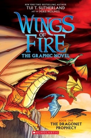 A Graphix Book: Wings of Fire Graphic Novel #1: The Dragonet Prophecy фото книги