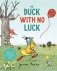 Duck with no luck фото книги маленькое 2