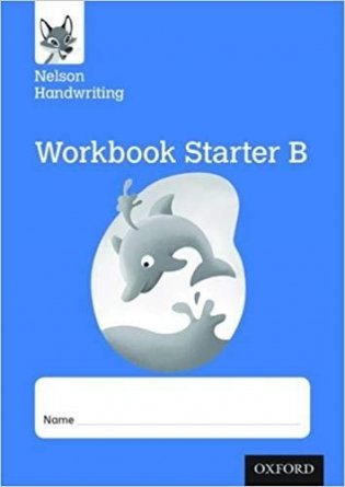 Nelson Handwriting: Reception/Primary 1: Starter B Workbook фото книги