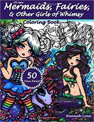 Mermaids, Fairies, & Other Girls of Whimsy Coloring Book: 50 Fan Favs фото книги