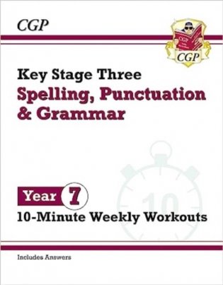 New ks3 year 7 spelling, punctuation and grammar 10-minute weekly workouts фото книги