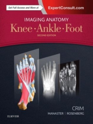 Imaging Anatomy: Knee, Ankle, Foot фото книги
