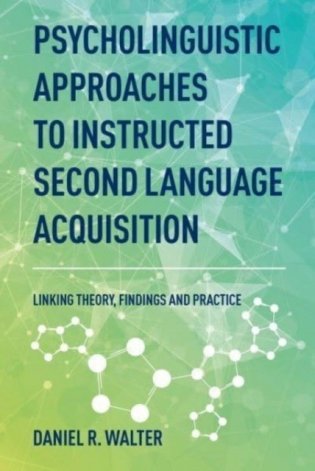 Psycholinguistic approaches to instructed second language acquisition фото книги