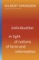 Individuation in Light of Notions of Form and Information фото книги маленькое 2