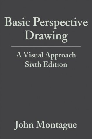 Basic Perspective Drawing: A Visual Approach, 6th Edition фото книги