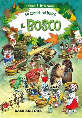 Il bosco. Le storie del bosco фото книги