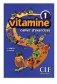 VItamine 1 Cahier d'Activites + Portfolio 1 (+ Audio CD) фото книги маленькое 2