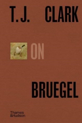 T.J. Clark on Bruegel (Pocket Perspectives) фото книги