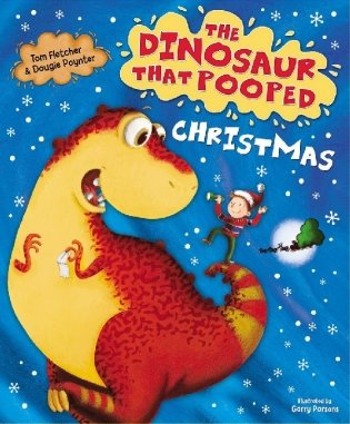 The Dinosaur that Pooped Christmas! фото книги