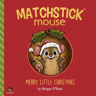 Matchstick Mouse : Merry Little Christmas фото книги