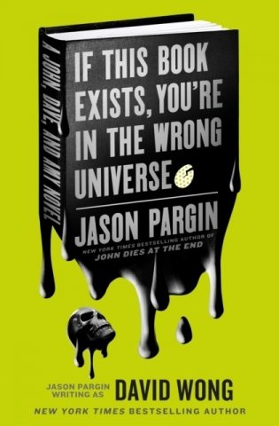 John dies at the end - if this book exists, you`re in the wrong universe фото книги