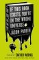 John dies at the end - if this book exists, you`re in the wrong universe фото книги маленькое 2