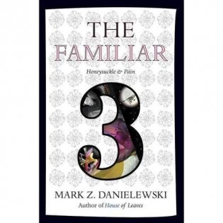The Familiar, Volume 3: Honeysuckle & Pain фото книги