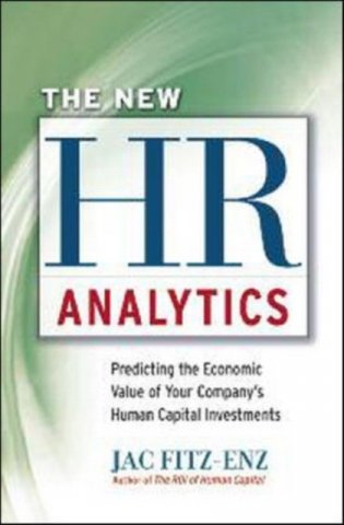 The New HR Analytics: Predicting the Economic Value of Your Company's Human Capital Investments фото книги