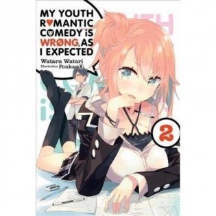 My Youth Romantic Comedy Is Wrong, as I Expected, Vol. 2 фото книги