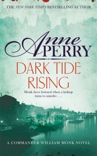 Dark Tide Rising (William Monk Mystery, Book 24) фото книги