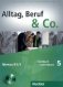 Alltag, Beruf & Co. 5.Kursbuch + Arbeitsbuch mit Audio-CD zum Arbeitsbuch: Deutsch als Fremdsprache (+ Audio CD) фото книги маленькое 2