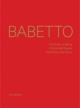 Babetto: Entity Being / L'Entita Dell' фото книги