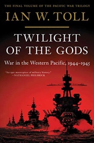 Twilight of the Gods: War in the Western Pacific, 1944-1945 фото книги