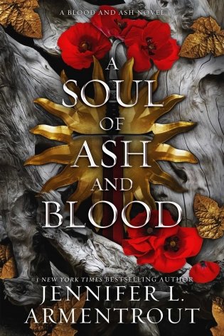 A Soul of Ash and Blood: A Blood and Ash Novel (Blood and Ash #5) фото книги