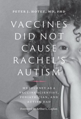 Vaccines Did Not Cause Rachel's Autism: My Journey as a Vaccine Scientist, Pediatrician, and Autism Dad фото книги