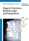 Organic Chemistry - Breakthroughs and Perspectives фото книги маленькое 2