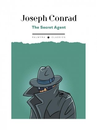 The Secret Agent: A Simple Tale: на англ.яз фото книги