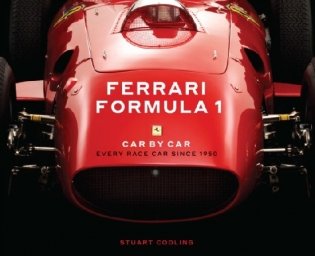 Ferrari Formula 1 Car by Car. Every Race Car Since 1950 фото книги