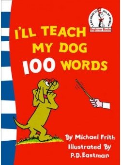 I'll Teach My Dog. 100 Words фото книги