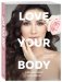 Love your body. Сделай себя красивой фото книги маленькое 2