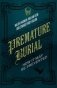 Premature Burial фото книги маленькое 2