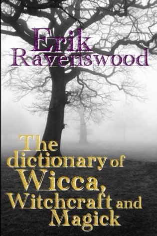 The Dictionary of Wicca, Witchcraft and Magick фото книги