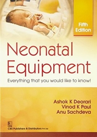 Neonatal Equipment: Everything that you would like to know!, 5e фото книги