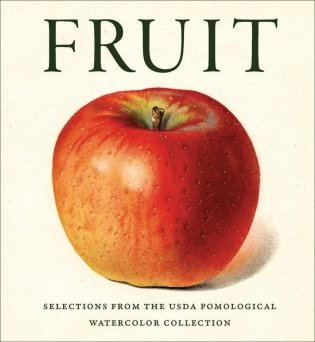 Fruit: Selections from the USDA Pomological Watercolor Collection (Tiny Folio) фото книги