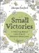 Small Victories. A Coloring Book of Little Wins and Miniature Masterpieces фото книги маленькое 2