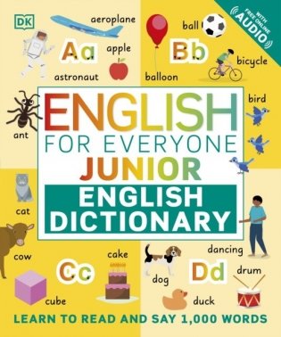 English for Everyone Junior English Dictionary: Learn to Read and Say More than 1,000 Words фото книги