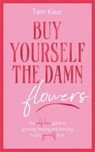 Buy yourself the damn flowers фото книги