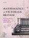 Mathematics in Victorian Britain фото книги маленькое 2