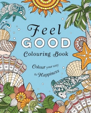 Feel-Good Colouring Book фото книги