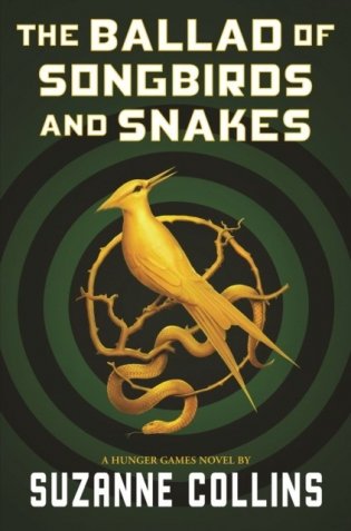The Ballad of Songbirds and Snakes (a Hunger Games Novel) фото книги