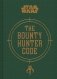 Star Wars: the Bounty Hunter Code (from the Files of Boba F фото книги маленькое 2