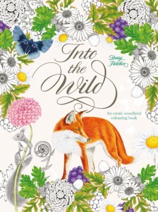 Into the Wild: An Exotic Animal Colouring Book фото книги